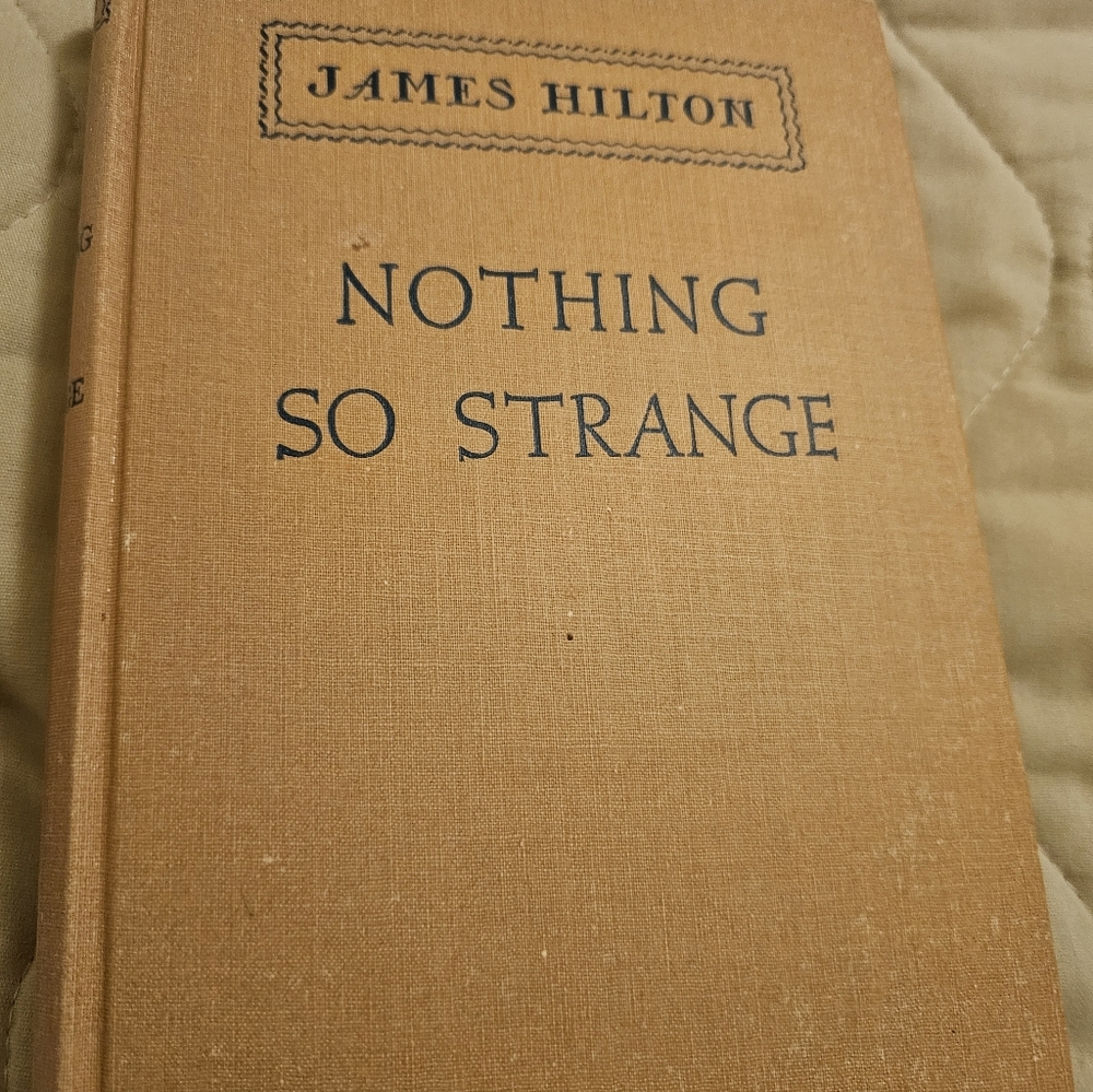 James Hilton "Nothing So Strange" Clothbound Book - Tan